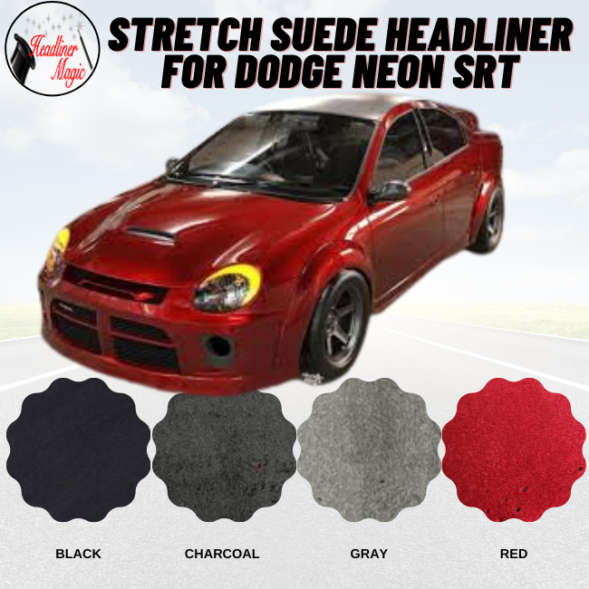 Suede Headliner Material for Dodge Neon SRT Headliner Magic