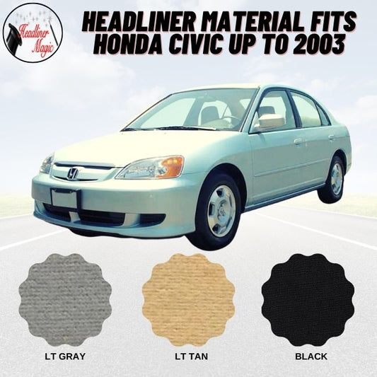 Headliner Material Fits HONDA Civic Up to 2003