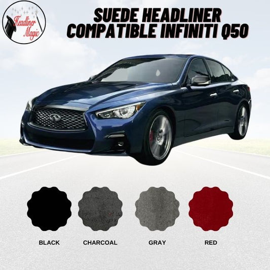 Suede Headliner Compatible Infiniti Q50