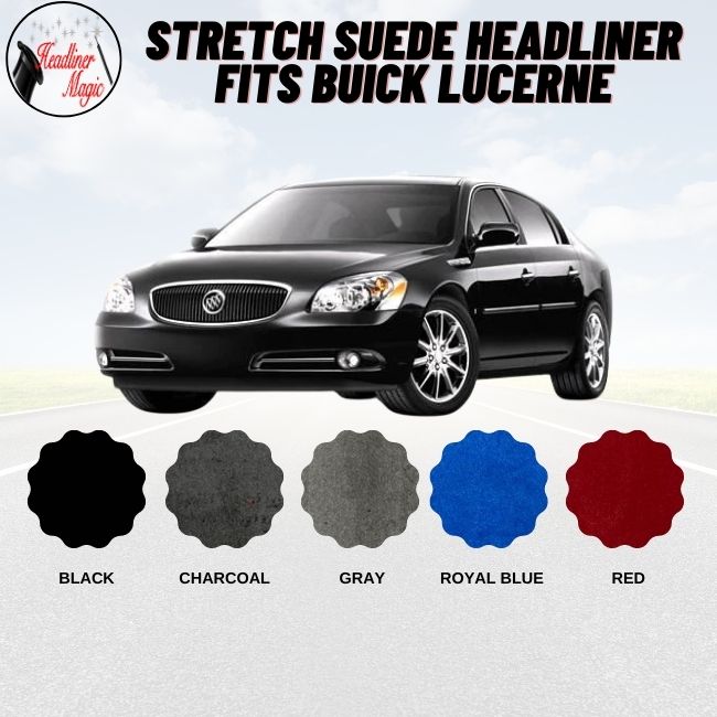 Stretch Suede Headliner Fits Buick Lucerne