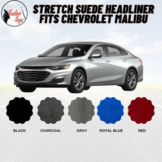 Stretch Suede Headliner Fits Chevrolet Malibu Headliner Magic