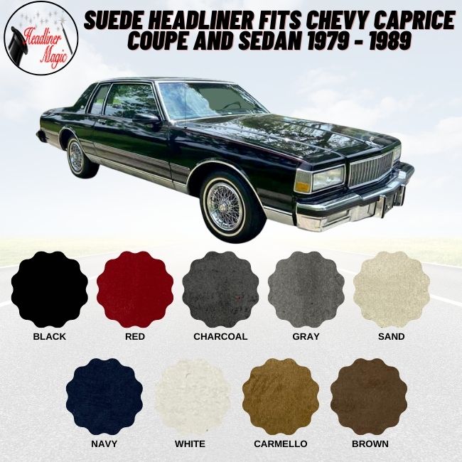 Suede Headliner Fits Chevy Caprice Coupe and Sedan 1979 - 1989