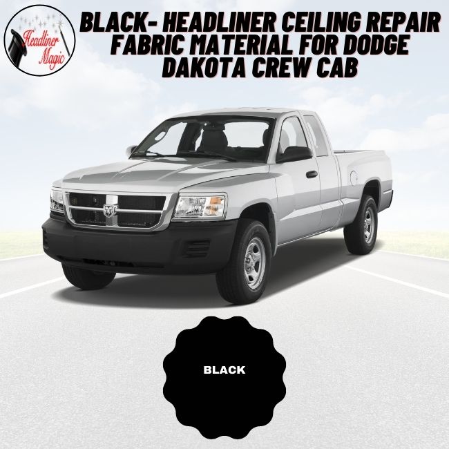 BLACK - Headliner Ceiling Repair Fabric Material for Dodge Dakota Crew Cab