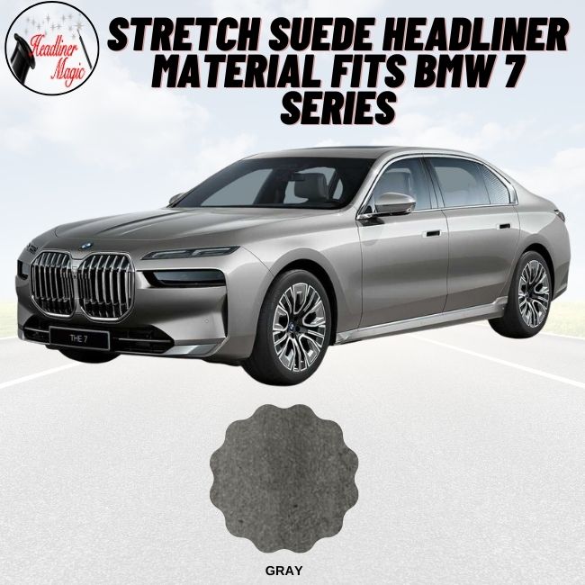 Stretch Suede Headliner Material Fits BMW 7 SERIES