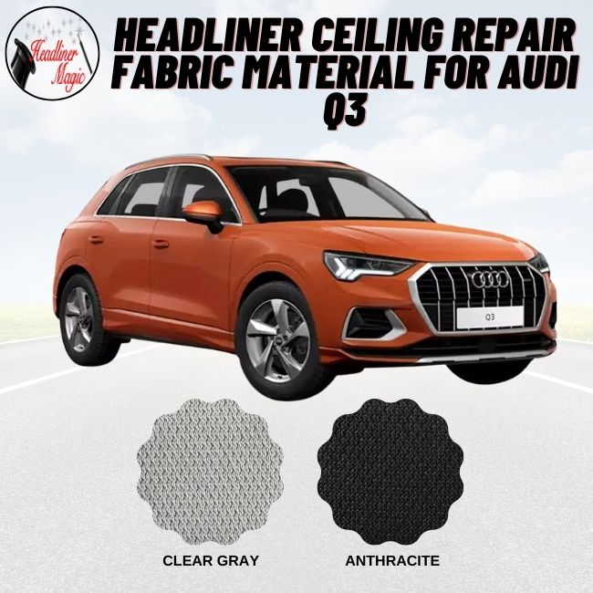 Headliner Ceiling Repair Fabric Material for Audi q3