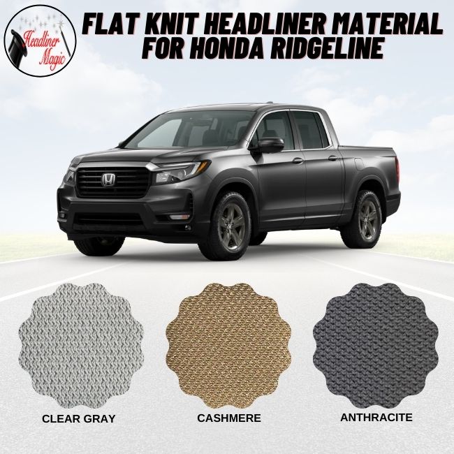 Flat Knit Headliner Material for Honda Ridgeline HeadlinerMagic