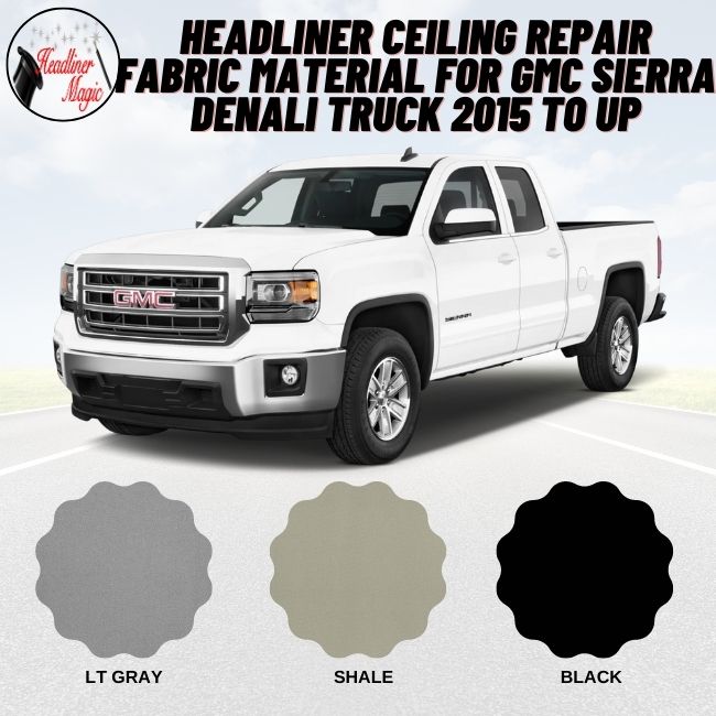 Headliner Ceiling Repair Fabric Material for GMC Sierra Denali Truck 2015 to UP