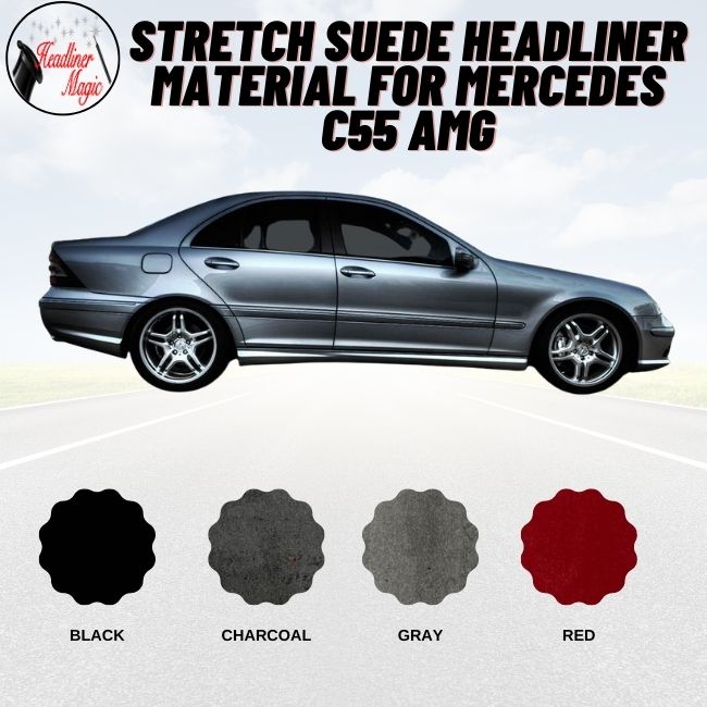Stretch Suede Headliner Material for Mercedes C55 AMG