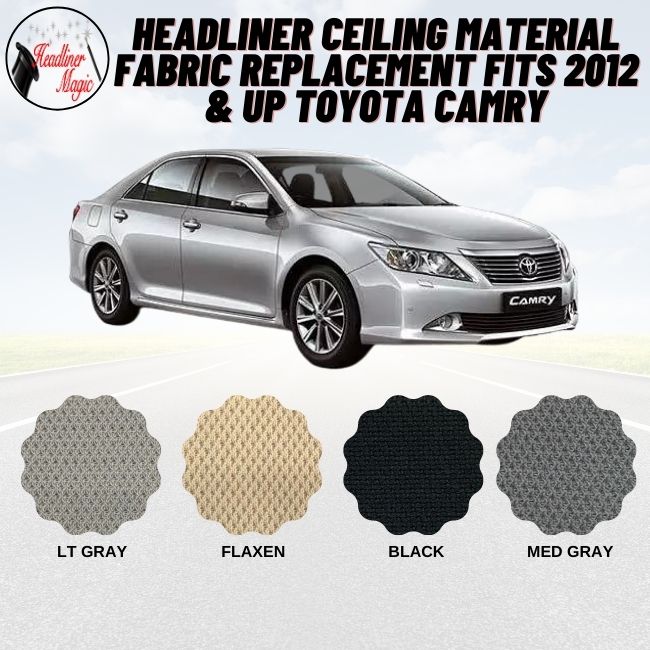 Headliner Ceiling Material Fabric Replacement Fits 2012 & UP Toyota Camry