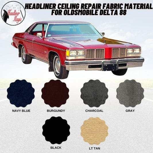 Headliner Ceiling Repair Fabric Material for Oldsmobile Delta 88